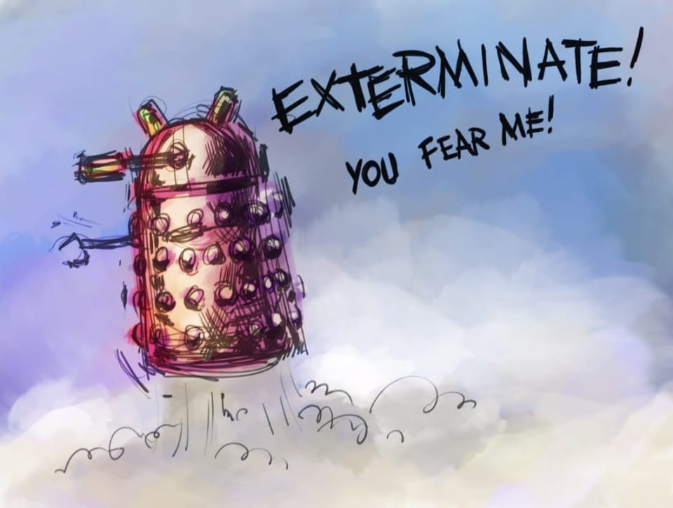 Dalek from Doctor Who floating and yelling Exterminate!